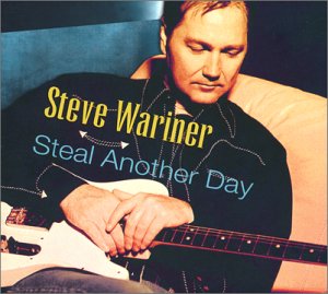 Steal Another Day (Steve Wariner) CD